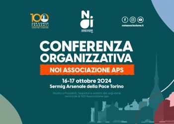 A Torino la Conferenza Organizzativa di NOI Associazione Nazionale